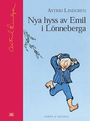 Nya hyss av Emil i Lönneberga / Astrid Lindgren ; illustrationer av Björn Berg