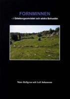 Fornminnen i Göteborgsområdet och södra Bohuslän / av Mats Hellgren och Leif Johansson