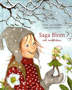 Saga Blom och snöflickan / Anna Gullichsen ; illustrerad av Cara Knuutinen