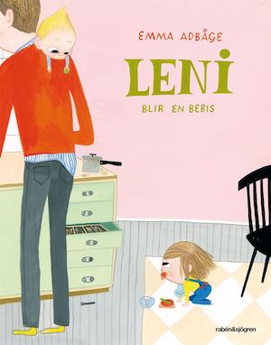 Leni blir en bebis / Emma Adbåge
