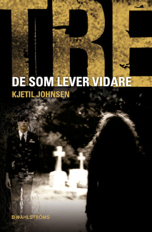 De som lever vidare / Kjetil Johnsen ; översättning: Barbro Lagergren