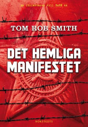 Det hemliga manifestet / Tom Rob Smith ; översättning av Karin Andrae