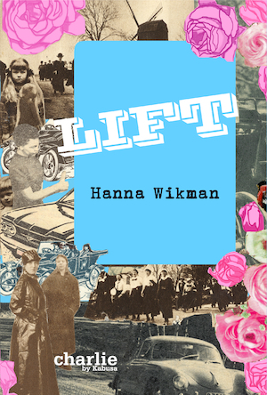 Lift : roman / Hanna Wikman