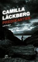 Predikanten / Camilla Läckberg ; återberättad av Åsa Sandzén