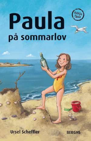 Paula på sommarlov / Ursel Scheffler ; illustrationer av Dagmar Henze ; från tyskan av Mia Engvén