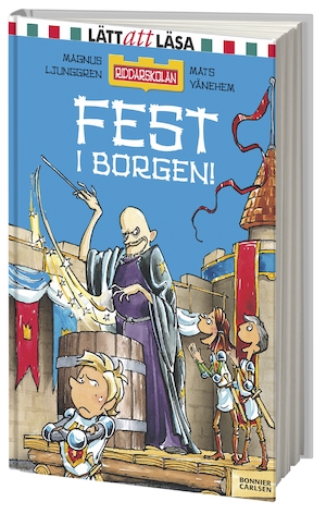 Fest i borgen! / text: Magnus Ljunggren ; bild: Mats Vänehem