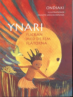 Ynari : flickan med de fem flätorna / Ondjaki ; illustrationer: Danuta Wojciechowska ; översättning: Yvonne Blank