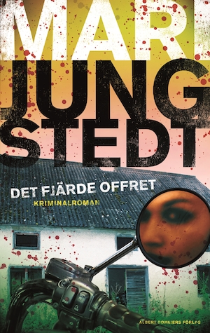 Det fjärde offret : [kriminalroman] / Mari Jungstedt