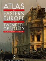 Atlas of Eastern Europe in the twentieth century / Richard and Ben Crampton