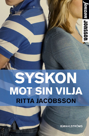 Syskon mot sin vilja / Ritta Jacobsson