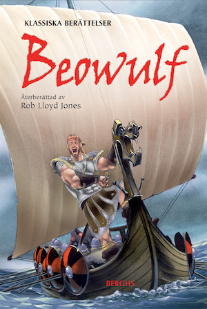 Beowulf / återberättad av Rob Lloyd Jones ; illustrerad av Victor Tavares ; från engelskan av Birgit Lönn
