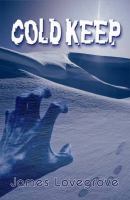 Cold keep / by James Lovegrove