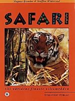Safari till världens finaste viltområden / Magnus Elander & Staffan Widstrand ; [vetenskaplig faktagranskning: Ragnar Hall]