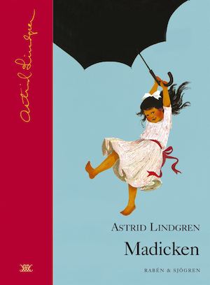 Madicken / Astrid Lindgren ; illustrationer av Ilon Wikland