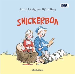 Snickerboa / Astrid Lindgren, Björn Berg