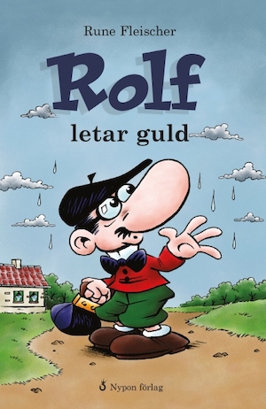 Rolf letar guld / Rune Fleischer ; [översättning: Hans Peterson]
