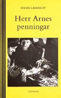 Herr Arnes penningar / Selma Lagerlöf ; bearbetad av Gerd Karin Nordlund