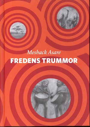 Fredens trummor / Meshack Asare ; översättning: Peter Törnqvist