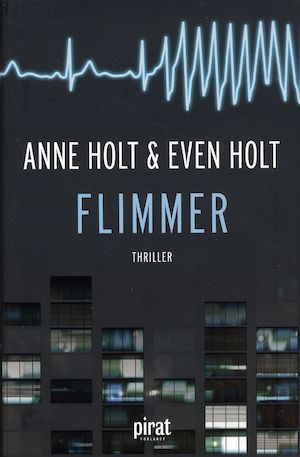 Flimmer / Anne Holt och Even Holt ; översättning: Margareta Järnebrand