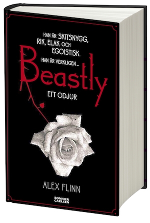 Beastly, ett odjur / Alex Flinn ; översättning av Helena Stedman