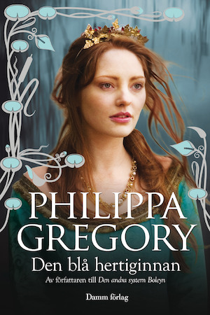 Den blå hertiginnan / Philippa Gregory ; översättning: Kjell Waltman