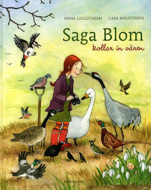 Saga Blom kollar in våren / Anna Gullichsen ; illustrerad av Cara Knuutinen