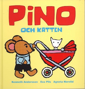 Pino och katten / Kenneth Andersson, Eva Pils, Agneta Norelid