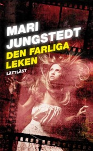 Den farliga leken / Mari Jungstedt ; återberättad av Niklas Darke