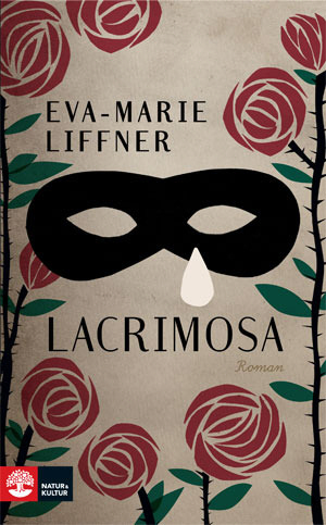 Lacrimosa : roman / Eva-Marie Liffner