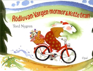 Rödluvan, Vargen, mormor och Kotte Gran / Tord Nygren