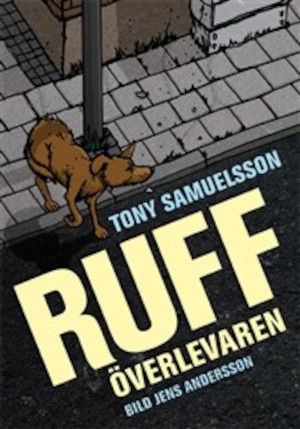 Ruff överlevaren / Tony Samuelsson ; bild: Jens Andersson