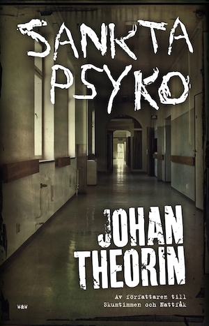 Sankta Psyko / Johan Theorin