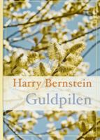 Guldpilen / Harry Bernstein ; [översättning: Nils Larsson]