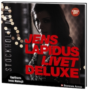 Livet deluxe [Ljudupptagning] / Jens Lapidus