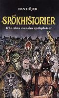 Spökhistorier från äkta svenska spökplatser / av Dan Höjer ; illustrationer: Hans Arnold