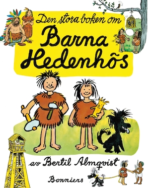 Den stora boken om barna Hedenhös / av Bertil Almqvist