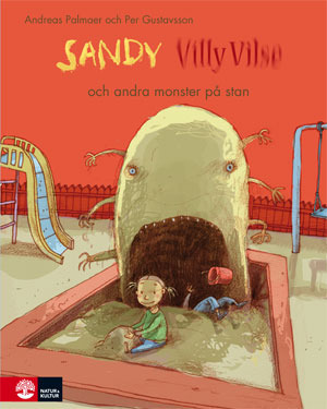 Sandy, Villy Vilse och andra monster på stan / Andreas Palmaer och Per Gustavsson