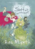 Slott och sammanbrott / Ros Asquith ; översättning: Annika Ruth Persson