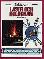 Fakta om laser och hologram