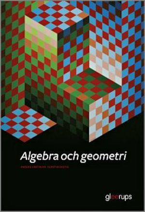 Algebra och geometri / Anders Vretblad, Kerstin Ekstig