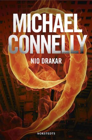 Nio drakar / Michael Connelly ; översättning av Eva Larsson
