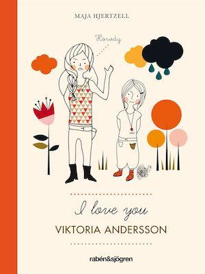I love you Viktoria Andersson / Maja Hjertzell