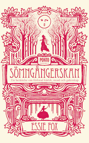 Sömngångerskan / Essie Fox ; översättning: Annika Sundberg