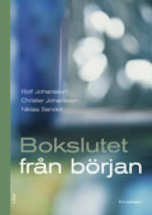 Bokslutet från början / Rolf Johansson, Christer Johansson, Niklas Sandell