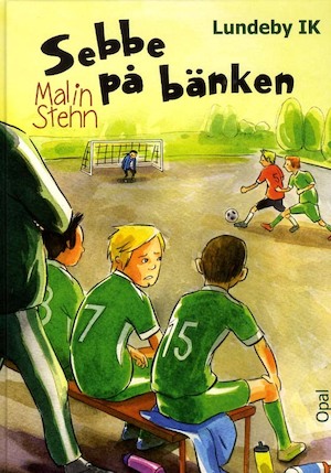 Sebbe på bänken / Malin Stehn ; illustrerad av Catharina Nygård