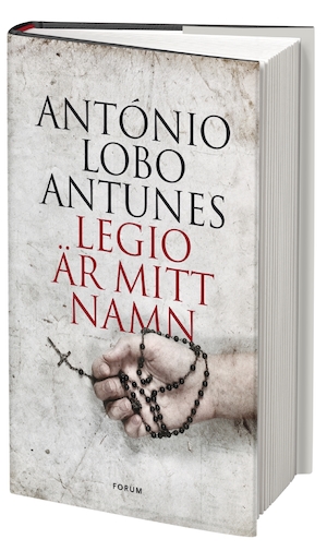 Legio är mitt namn / António Lobo Antunes ; översättning: Örjan Sjögren