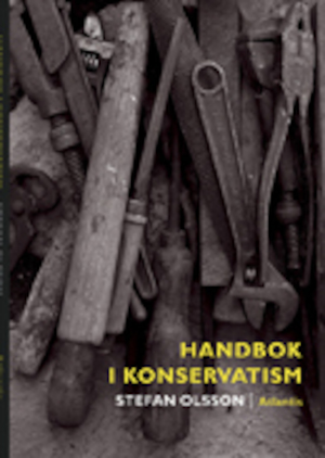 Handbok i konservatism / Stefan Olsson