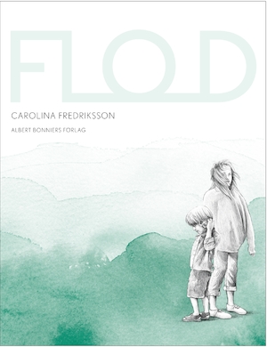 Flod : roman / Carolina Fredriksson