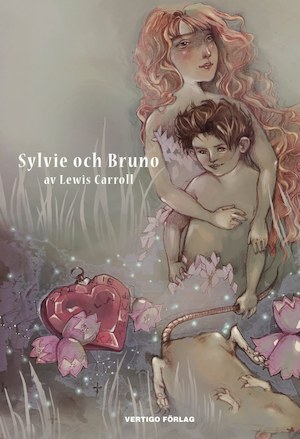 Sylvie och Bruno / Lewis Carroll ; översättning av Christian Ekvall ; illustrationer av Harry Furniss