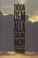 Döda dem alla / Salim Bachi ; översättning: Christer Olsson